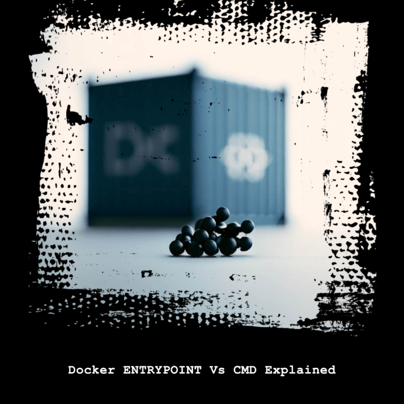 ENTRYPOINT vs CMD Explained